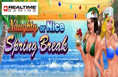 Naughty or Nice Spring Break